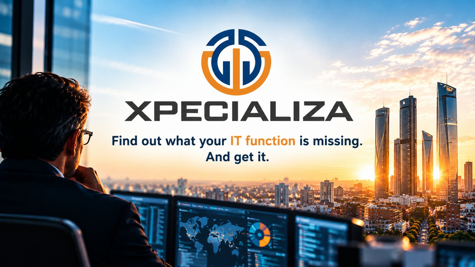 Thumbnail of the Xpecializa corporate video: the logo over the Madrid skyline, with the line “Find out what your IT function is missing. And get it.” and an executive facing several data screens.